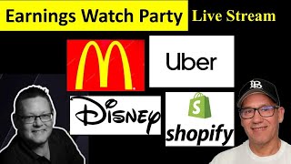 Earnings watch party for MCD / DIS / UBER / SHOP - Live Stream