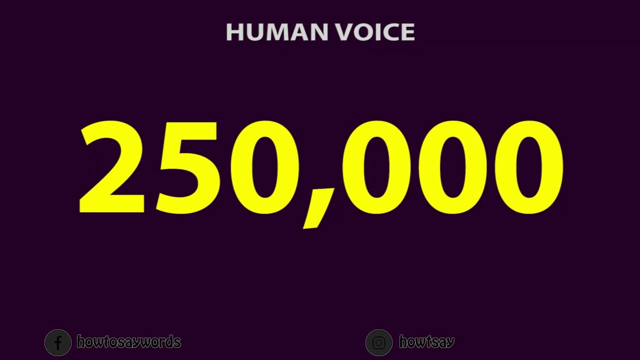 How To Pronounce 250,000 - YouTube