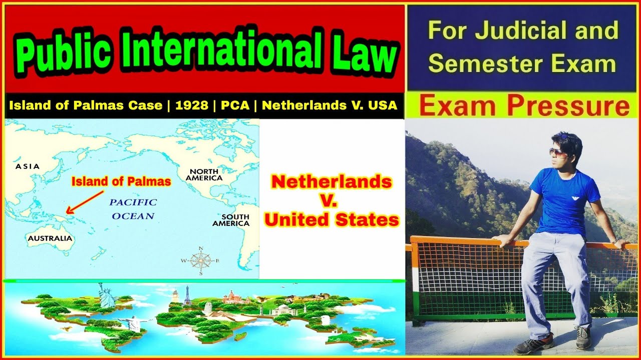 Island of Palmas Case | Netherlands V. USA, 1928 | PCA | Public