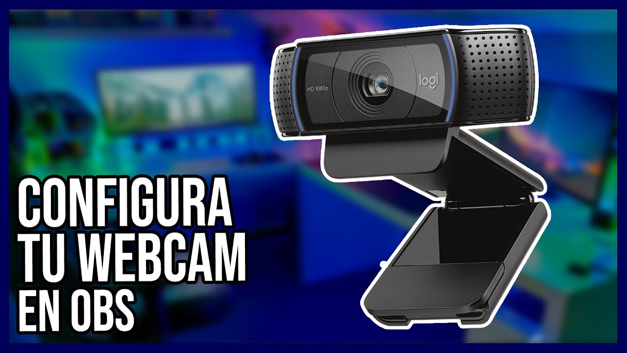 configurar-webcam-en-obs-studio-configurar-logitech-c920-youtube