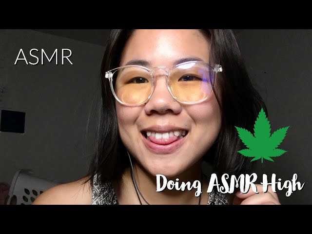 ASMR | Doing ASMR High...🤭🌿 (Trigger Compilation)