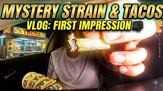 This Mystery Strain Had Me Ordering WAY Too Many Tacos