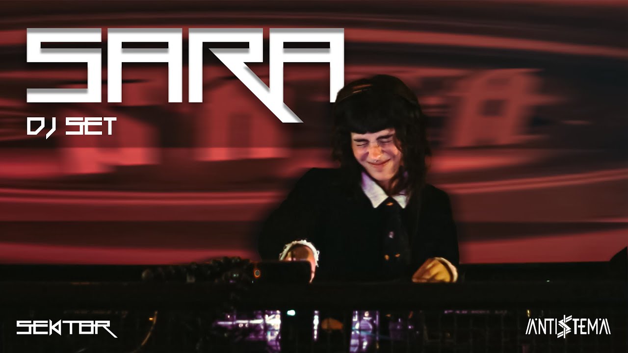 DJ Set | Sara | Sektor Bogotá