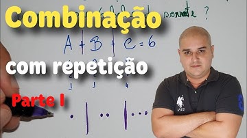 Análise Combinatória 11: Combinação com repetição