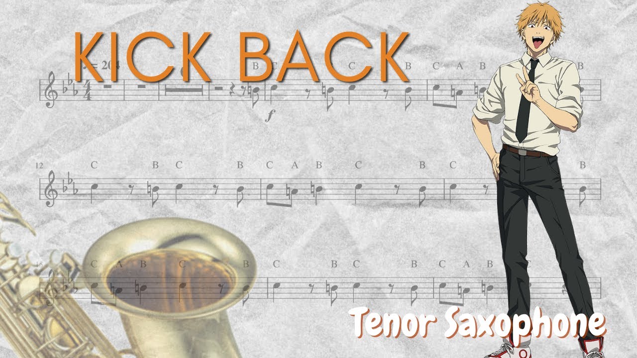 Chainsaw Man Opening KICK BACK (Tenor Saxophone) YouTube