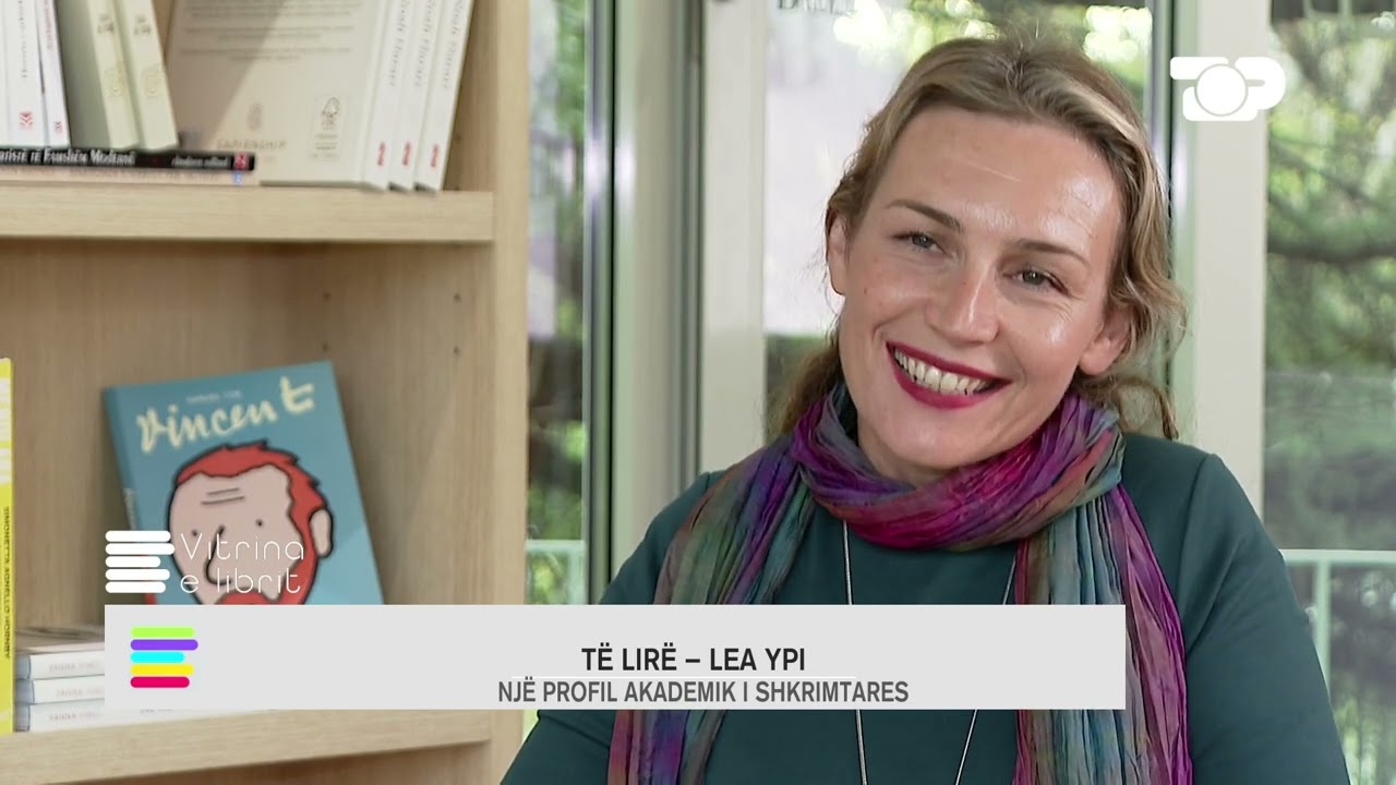 Lea Ypi, e ftuar në rubrikën e librit, çdo të dielë në mbrëje/ Vitrina e librit