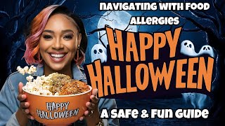 The Critical Mistakes to Avoid on Halloween with Food Allergies