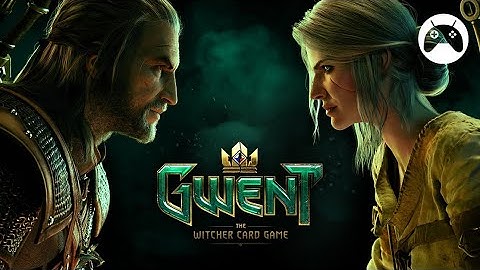 GWENT: The Witcher Card Game Gameplay (Android / iOS) - Global Launch