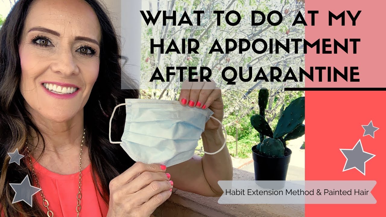 How to go to your hair appointment after quarantine. Follow these 10