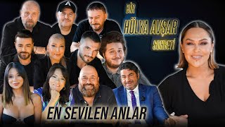 Bir Hülya Avşar Sohbeti En Sevilen Anlar Kamera Arkası