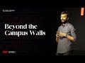 Beyond the Campus Walls | Sri Charan Lakkaraju | TEDxGPREC