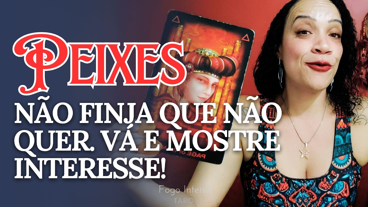 ♓PEIXES AMOR💖CHEGA DE ESPERAR — ESSE NOVO AMOR PRECISA DA SUA OUSADIA PRA ACONTECER