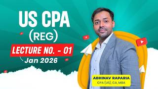 US CPA - Regulation (REG) 2026 lecture no.1 by Abhinav Rapari #accounting #education #uscpa #finance