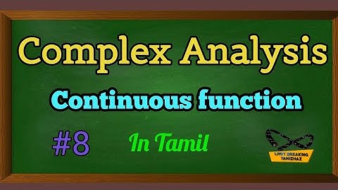 Continuity of a complex function | with examples | Complex Analysis | Limit breaking tamizhaz