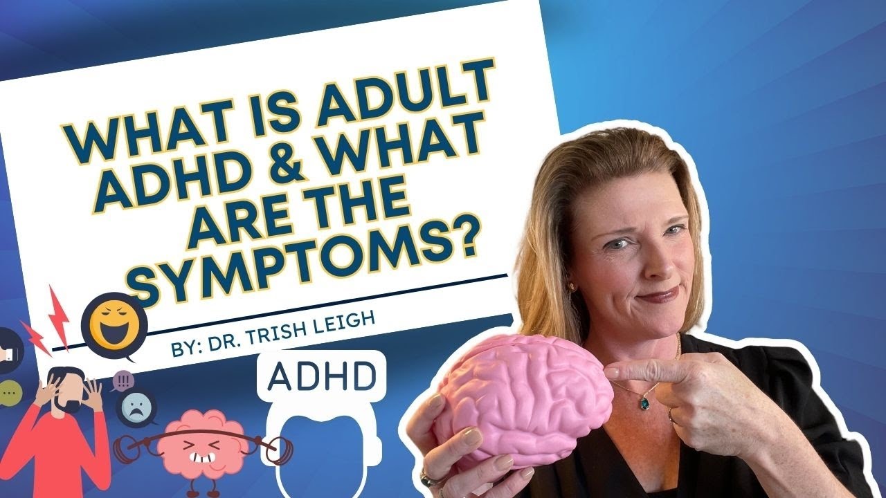 What Is Adult ADHD Are The Symptoms 