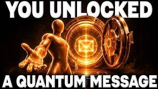 The Waiting Is Over, Your Quantum Message Has Been UNLOCKED