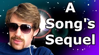 Music - How do you make a sequel to a song?