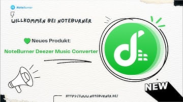 Neues Produkt-Tutorial: NoteBurner Deezer Music Converter