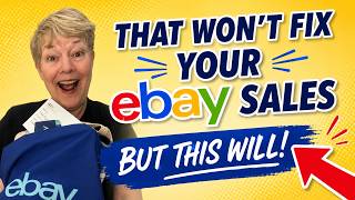 That Won't Fix Your eBay Sales, But This Will!