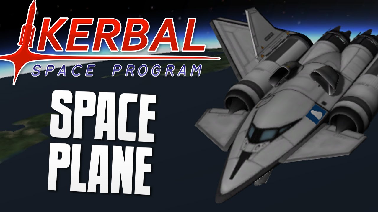 Space Plane Kerbal Space Program Ksp Youtube 