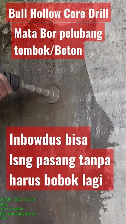 mata bor tembok / beton utk membuat lubang tempat inbowdus