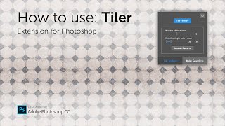 How to use: Tiler 2.0 (Extension for Adobe Photoshop)
