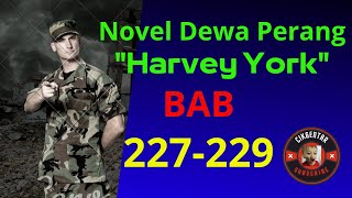 GOD OF WAR NOVEL STORY HARVEY YORK || CHAPTER 227-229
