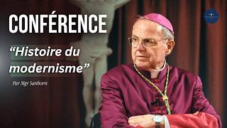 Conférence Histoire Du Modernisme - Mgr Sanborn 24052026