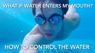 How to CONTROL the Water In Your Mouth - Swimming Tips