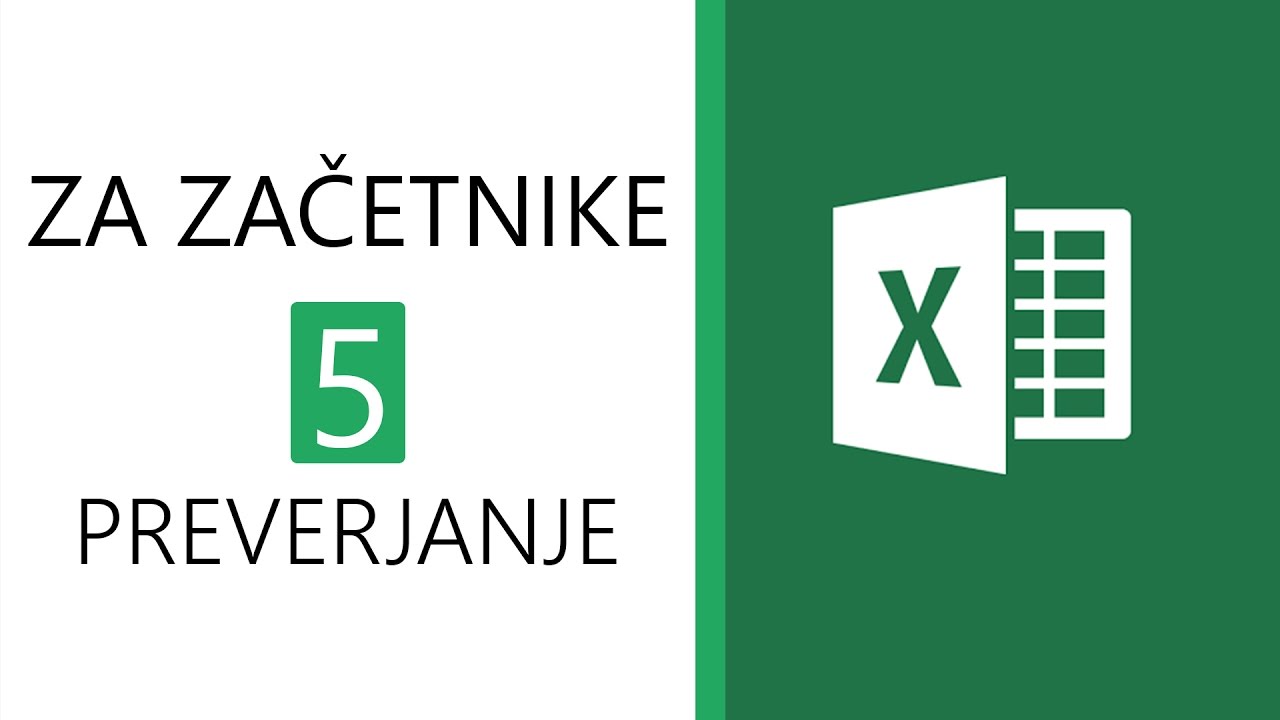 Excel za začetnike 5 - Preverjanje