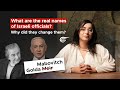 What Are The Real Names Of Israeli Officials Why Did They Change Them