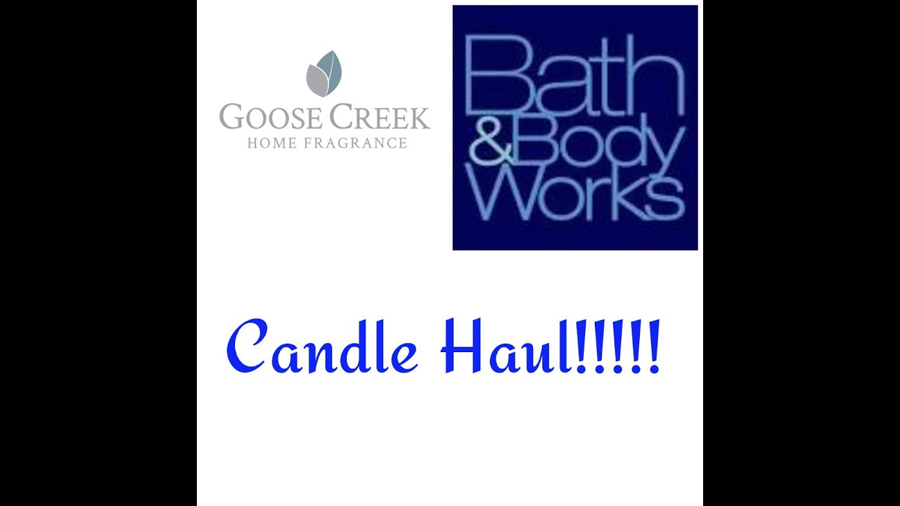 Fall Candle Haul! Bath and Body Works & Goose Creek! YouTube