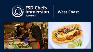 FSD Chefs Immersion: West Coast