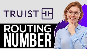 How To Find Routing Number On Truist App (2025) - Full Guide