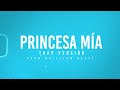 Marcos Yaroide Princesa mía |Trap Versión remix| Prod:Wuilliam Beats