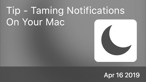 SCOM0826 - Tip - Taming Notifications On Your Mac