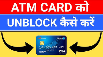 How to unblock ATM card | ATM card kaise unblock Kare | SBI | HDFC | ICIC | BOI | PNB | Axis | bob