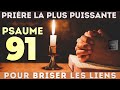 Psaume 91  la prire matinal la plus puissante pour changer ta vie