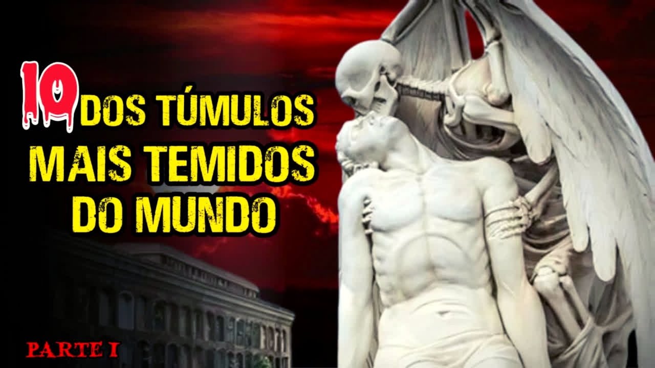 10 Dos Tumúlos Mais Temidos Do Mundo.