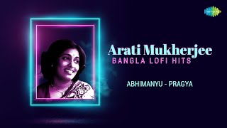 Arati Mukherjee Bangla Lofi Hits | Ei Akash Natun |  Ei Mom Jochhonay | Ek Baishakhe | Jodi Akash
