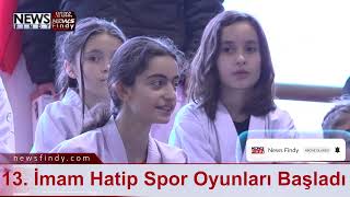 13  İmam Hatip Spor Oyunları Başladı