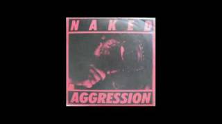 Video voorbeeld van "NAKED AGGRESSION - "Right Now""