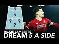 "Coutinho bosses training every day!" | Rickie Lambert's Dream 5-A-Side