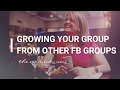 How to Grow Your Facebook Group Using Other Groups (the non icky way)