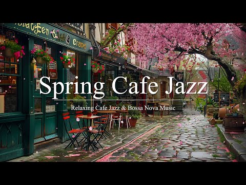 Spring Cafe Jazz 