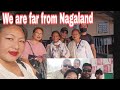 WE ARE FAR FROM NAGALAND