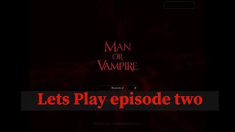 Man or Vampire - gameplay Walkthrough 2 (IOS)