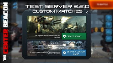 War Robots | Test Server 3.2.0 - Custom Matches
