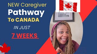 JUST OPENED| MOVE TO CANADA AS A CAREGIVER THROUGH THIS PATHWAY|MOVE WITH FAMILY|NO AGE LIMIT| HURRY