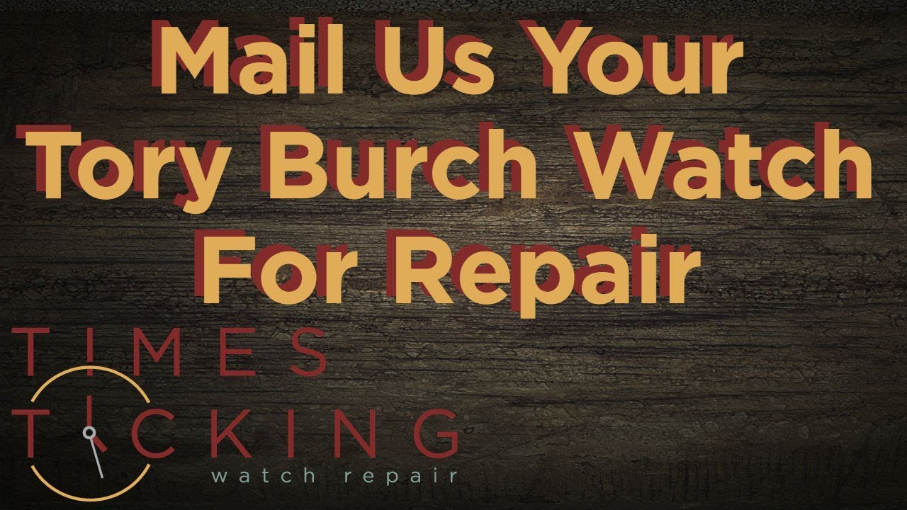 Tory Burch Watch Repair - YouTube